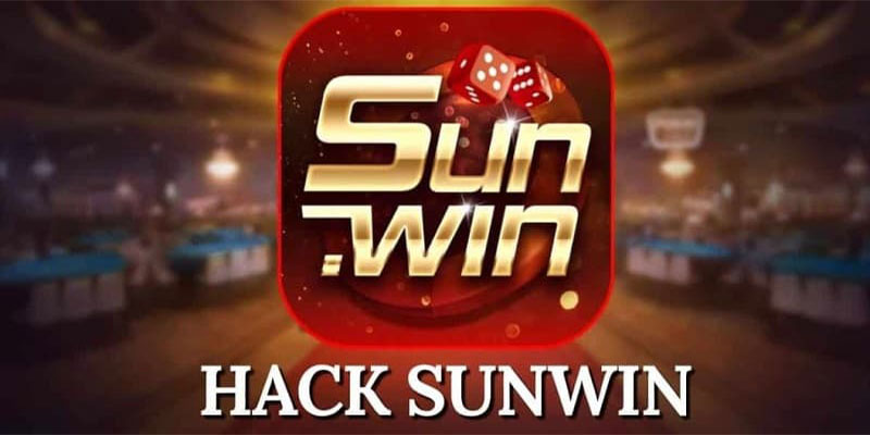 Phần mềm hack Sunwin- tool hack đơn giản, miễn phí